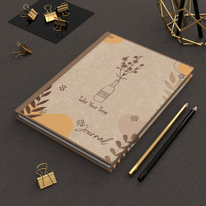 Matte Hardcover Journal for Mindfulness | Take Your Time, Self-Care Planner, Daily Reflections, Inspirational Writing, Gift for Writers