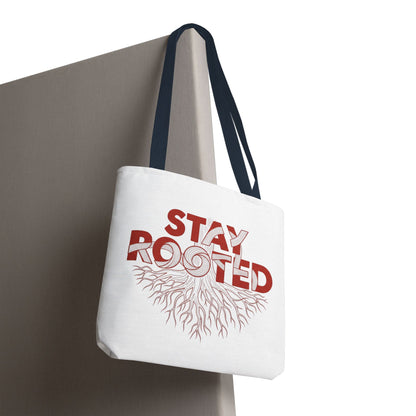 Stay Rooted Tote Bag | Eco-Friendly Carryall, Motivational Gift, Nature Lover Accessory, Daily Essentials, Earth Day